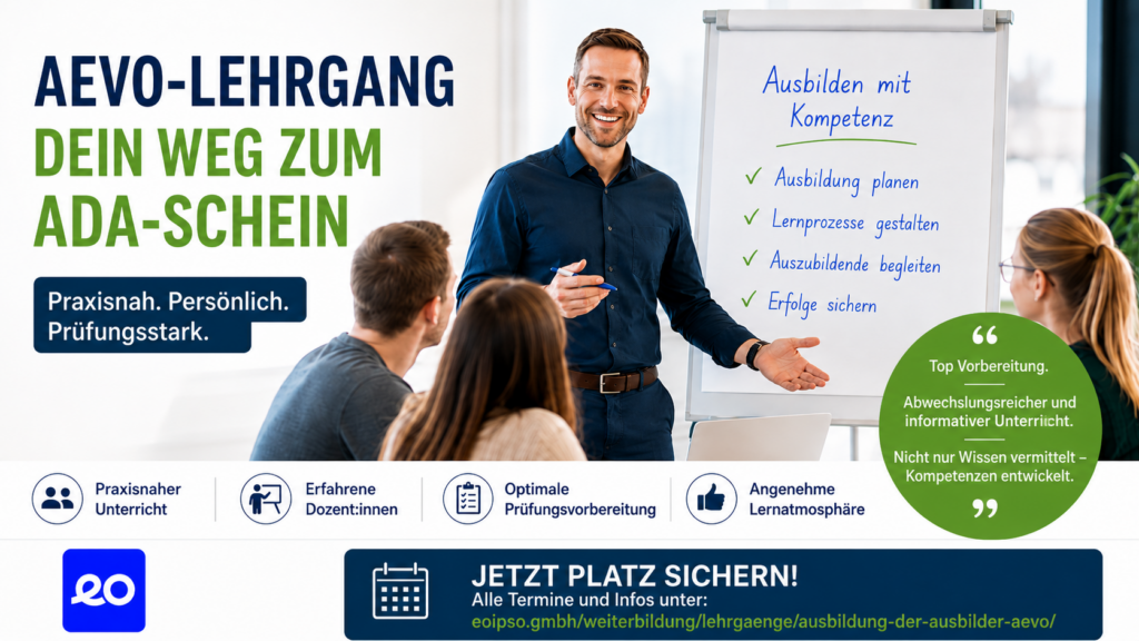 Werbebanner zum AEVO-Lehrgang bei eo ipso: Dozent unterrichtet Teilnehmende am Flipchart, mit Hinweis auf ADA-Schein, Prüfungsvorbereitung und angenehme Lernatmosphäre.